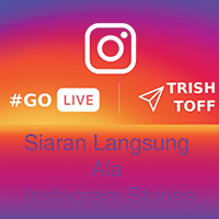 Siaran Langsung Ala Instagram Stories
