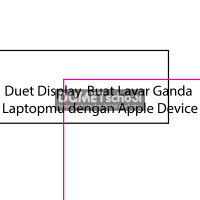 Duet Display, Buat Layar Ganda Laptopmu dengan Apple Device