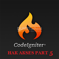 Cara Membuat Login Dengan Hak Akses Menggunakan CodeIgniter PART V