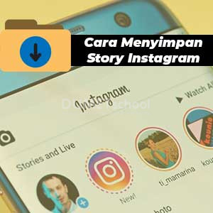 Cara Menyimpan Story Instagram Tanpa Aplikasi