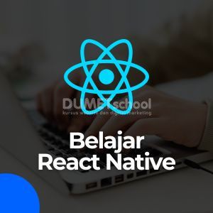 Keunggulan Belajar React Native dalam Kursus Mobile App